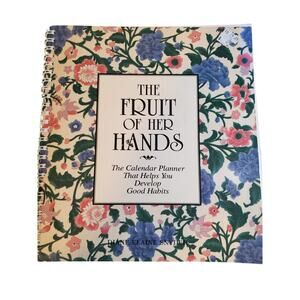 The Fruits of her Hands Calender Planner - Paperback 1989